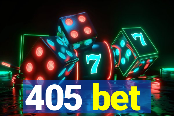 405 bet